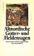 Altnordische Götter- und Heldensagen