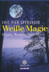 Wicca, eine Einführung in weiße Magie